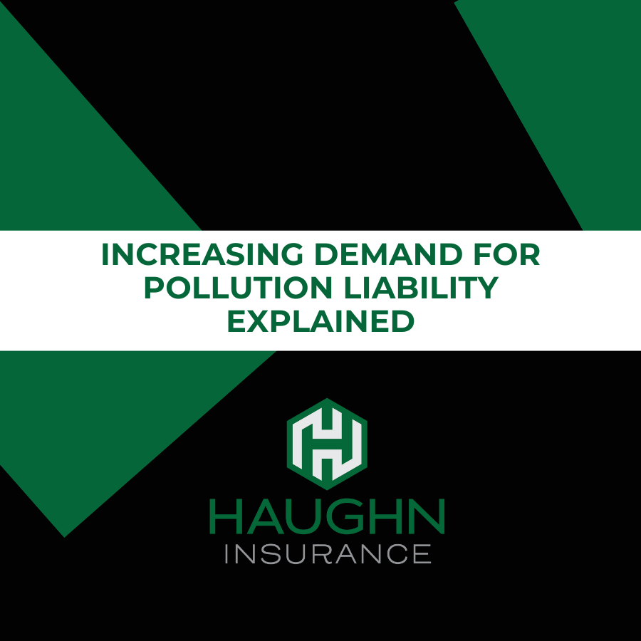 Increasing Demand for Pollution Liability – Explained