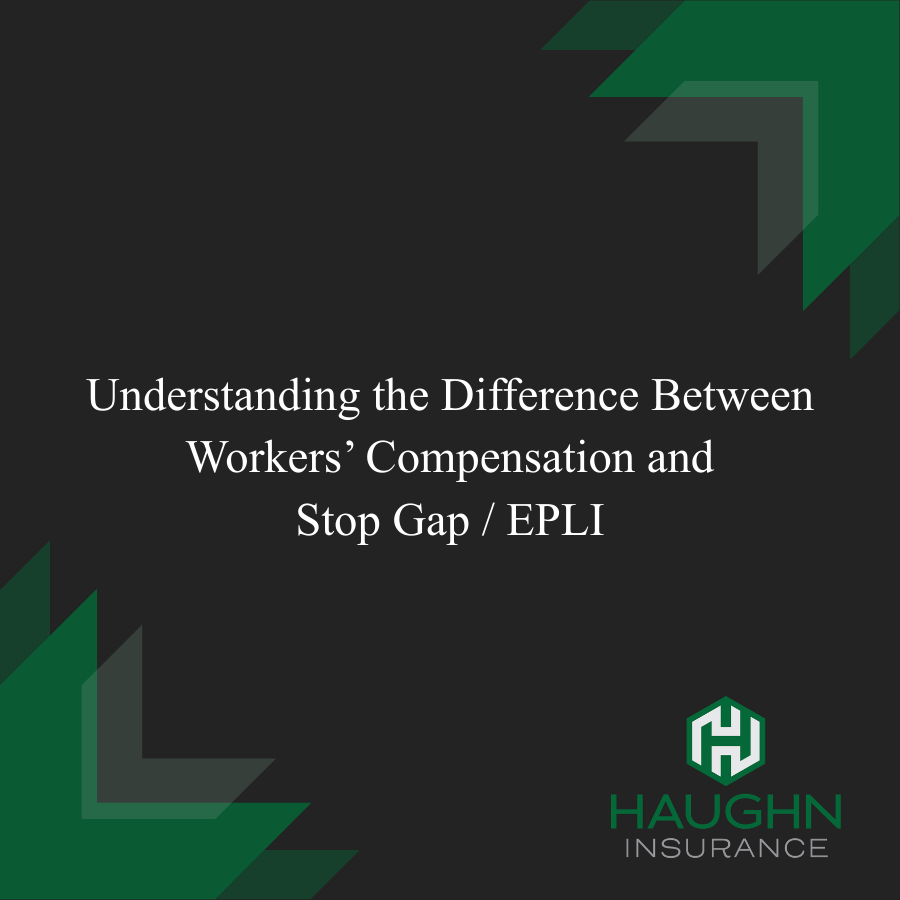 Understanding the Difference Between Workers’ Compensation and Stop Gap / EPLI