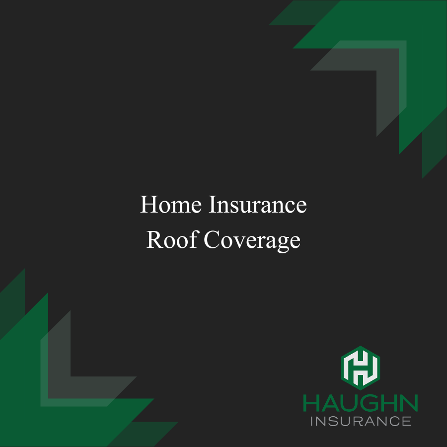 Home Insurance Roof Coverage